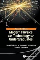 Modern Physics And Technology For Undergraduates