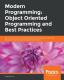 Modern Programming: Object Oriented Programming And Best Practices
