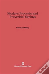 Modern Proverbs And Proverbial Sayings