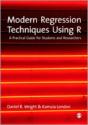 Modern Regression Techniques Using R - Preview