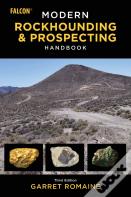 Modern Rockhounding And Prospecting Handbook