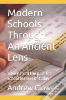 Modern Schools Through An Ancient Lens