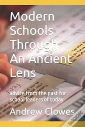 Modern Schools Through An Ancient Lens