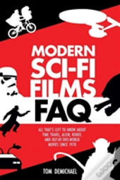 Modern Sci-Fi Films Faq