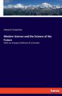 Modern Science And The Science Of The Future - Preview