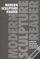 Modern Sculpture Reader
