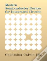 Modern Semiconductor Devices For Integrated Circuits