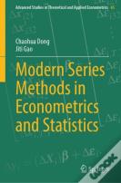 Modern Series Methods In Econometrics And Statistics
