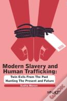 Modern Slavery And Human Trafficking