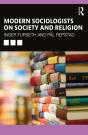 Modern Sociologists On Society And Religion - Preview