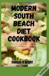 Modern South Beach Diet Cookbook