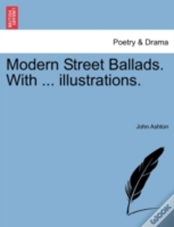 Capa do artigo Modern Street Ballads. With ... Illustra