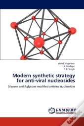 Modern Synthetic Strategy For Anti-Viral Nucleosides