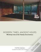 Modern Times, Ancient Hours