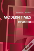 Modern Times Revisited