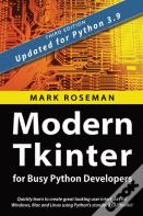 Modern Tkinter For Busy Python Developers