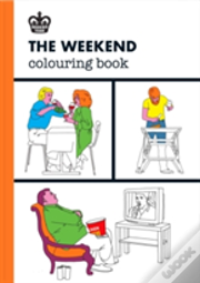 Modern Toss: The Weekend Colouring Book