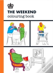 Modern Toss: The Weekend Colouring Book