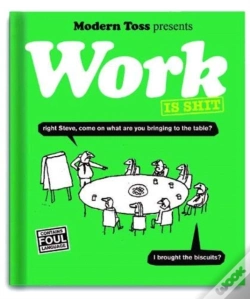 Capa do artigo Modern Toss: Work Is Shit