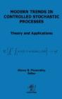 Modern Trends In Controlled Stochastic Processes - Preview