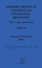 Modern Trends In Controlled Stochastic Processes - Preview