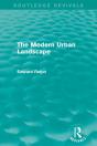Modern Urban Landscape (Routledge Revivals) - Preview