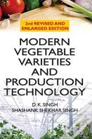 Modern Vegetable Varieties And Production Technology: 2nd Revised And Enlarged Edition