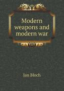 Modern Weapons And Modern War