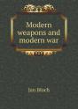 Modern Weapons And Modern War - Preview