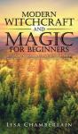 Modern Witchcraft And Magic For Beginner - Preview