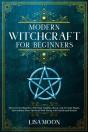 Modern Witchcraft For Beginners: Discove - Preview