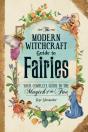 Modern Witchcraft Guide To Fairies - Preview