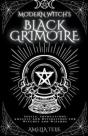 Modern Witch'S Black Grimoire - Spells, Invocations, Amulets And Divinations For Witches And Wizards - Preview