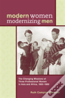Modern Women Modernizing Men