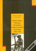 Modernidade, Educação e Estatística na Ibero-América dos séculos XIX e XX