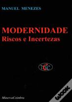 Modernidade - Riscos e Incertezas 
