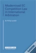 Modernised Ec Competition Law In International Arbitration