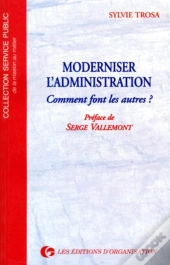 Moderniser L'Administration : Comment Font Les Autres ?