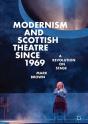 Modernism And Scottish Theatre Since 1969 - Preview