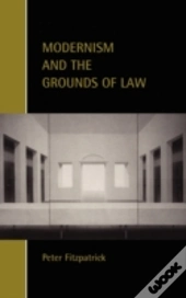 Modernism And The Grounds Of Law