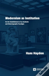 Modernism As Institution
