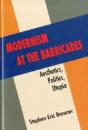 Modernism At The Barricades - Preview
