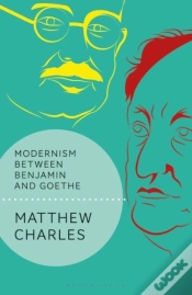 Capa do artigo Modernism Between Benjamin And Goethe