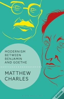Capa do artigo Modernism Between Benjamin And Goethe