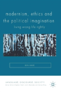 Modernism, Ethics And The Political Imagination - Preview