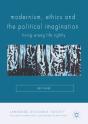 Modernism, Ethics And The Political Imagination - Preview