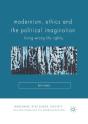 Modernism, Ethics And The Political Imagination - Preview