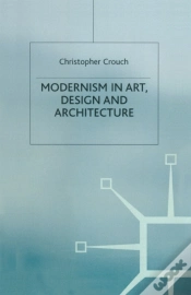 Capa do artigo Modernism In Art, Design And Architecture