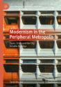 Modernism In The Peripheral Metropolis - Preview