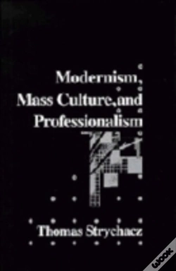 Capa do artigo Modernism, Mass Culture And Professionalism